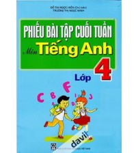 Phiếu Bài Tập Cuối Tuần Môn Tiếng Anh Lớp 4