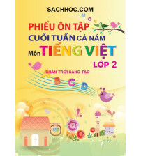 Phiếu bài tập cuối tuần tiếng việt 2 cả năm - Chân trời sáng tạo
