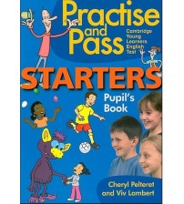 Practise and Pass Starters - Movers - Flyers