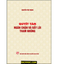 Quyết Tâm Ngăn Chặn Và Đẩy Lùi Tham Nhũng