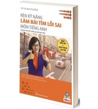 Rèn Luyện Kỹ Năng Làm Bài Tìm Lỗi Sai Môn Tiếng Anh - Cô Mai Phương