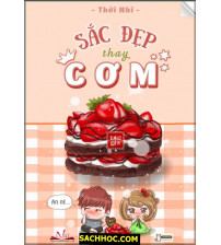 Sắc Đẹp Thay Cơm