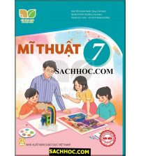 Sách giáo khoa Mĩ thuật 7 - Kết nối tri thức với cuộc sống