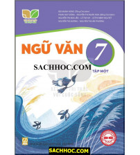 Sách giáo khoa Ngữ Văn 7 tập 1 - Kết nối tri thức với cuộc sống