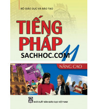 Sách giáo khoa tiếng pháp 11 nâng cao