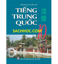 Sách giáo khoa Tiếng trung quốc 10
