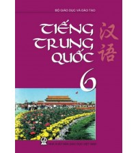 Sách giáo khoa Tiếng trung quốc 6