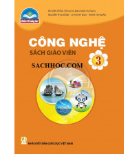 Sách giáo Viên Công Nghệ 3 - Chân trời sáng tạo