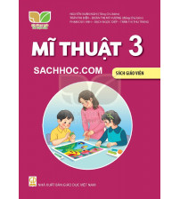 Sách giáo Viên Mĩ thuật 3 - Kết nối tri thức với cuộc sống