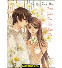 Sai Gả Kinh Hôn Tổng Giám Đốc Xin Kiềm Chế