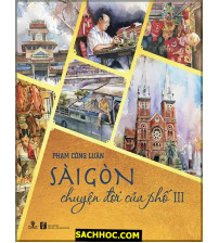 Sài Gòn - Chuyện Đời Của Phố (Tập 3)