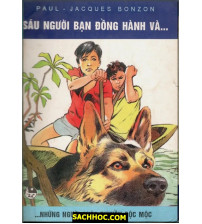 Sáu Người Bạn Đồng Hành Tập 11 Những Người Chèo Thuyền Độc Mộc