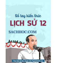Sổ tay kiến thức lịch sử 12