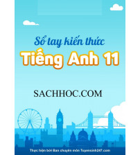 Sổ tay kiến thức Tiếng Anh 11