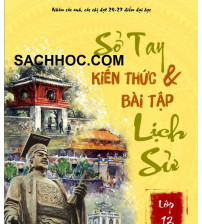 Sổ tay kiến thức và bài tập lịch sử 12