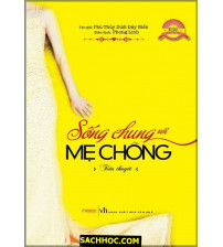 Sống Chung Với Mẹ Chồng
