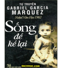 Sống Để Kể Lại