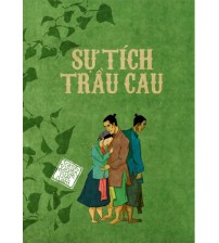 Sự tích trầu cau - Truyện cổ tích Việt Nam