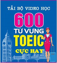 Tải bộ video học từ vựng toeic cực hay