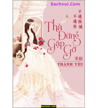 Thà Đừng Gặp Gỡ