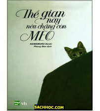 Thế Gian Này, Nếu Chẳng Còn Mèo