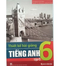 Thiết kế bài giảng tiếng anh 6 tập 1,2