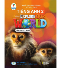 Tiếng Anh 2 Explore Our World
