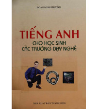 Tiếng Anh cho học sinh các trường dạy nghề