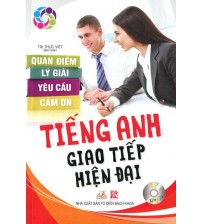 Tiếng anh giao tiếp hiện đại (Quan điểm, Lý giải, Yêu cầu, Cảm ơn)