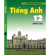Tiếng anh lớp 12 nâng cao