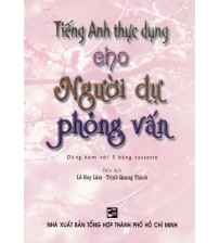 Tiếng Anh Thực Dụng Cho Người Dự Phỏng Vấn