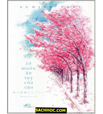 Tớ Muốn Ăn Tụy Của Cậu