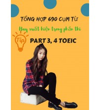 Tổng hợp 690 cụm từ hay gặp trong phần thi part 3, par 4 Toeic
