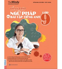 Tổng hợp ngữ pháp và bài tập tiếng anh 9 (có đáp án)