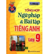 Tổng Hợp Ngữ Pháp Và Bài Tập Tiếng Anh Lớp 9 - The Windy