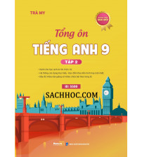Tổng Ôn Tiếng Anh 9 Tập 2 - Trà My