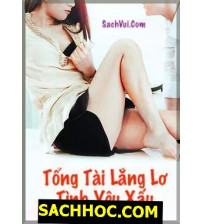 Tổng Tài Lẳng Lơ, Tình Yêu Xấu