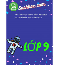 Trắc Nghiệm Sinh 9 Bài 1- Menden Và Di Truyền Học Có Đáp Án