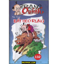 Trạng Quỷnh Tập 132 Bắt Heo Rừng