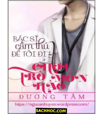 Trò Chơi Hào Môn Bác Sĩ Cầm Thú, Để Tôi Đi