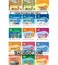 Trọn bộ sách Bài tập lớp 6 - Kết nối tri thức với cuộc sống