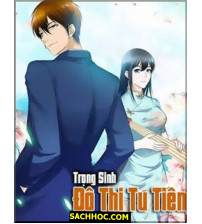 Trọng Sinh Tu Tiên Tại Đô Thị