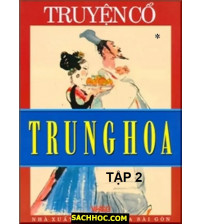 Truyện cổ Trung Hoa - Tập 2 - Mở ra cánh cổng đá
