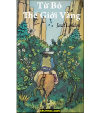 Từ Bỏ Thế Giới Vàng