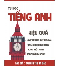 Tự học tiếng anh hiệu quả - Nguyễn Thị Hà Bắc