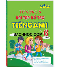 Từ vựng và bài tập bổ trợ tiếng anh 6 Global Success
