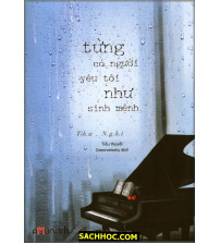 Từng Có Người Yêu Tôi Như Sinh Mệnh