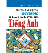 Tuyển tập đề thi olympic 30 tháng 4 môn tiếng anh 10 (2012)