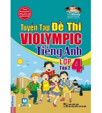 Tuyển tập đề thi Violympic tiếng anh lớp 4 tập 2