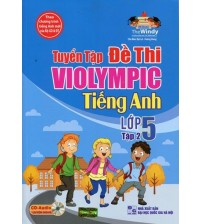 Tuyển tập đề thi Violympic tiếng anh lớp 5 tập 2